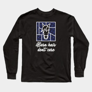 Barn Hair Don't Care - Charcoal - Barn Shirt USA Long Sleeve T-Shirt